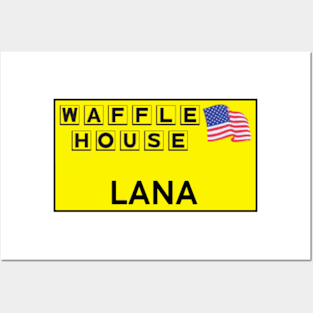 Waffle House Lana name tag. Posters and Art